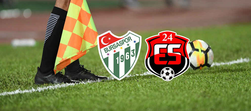 24Erzincanspor ve Bursaspor Maçının Hakemi Belli Oldu