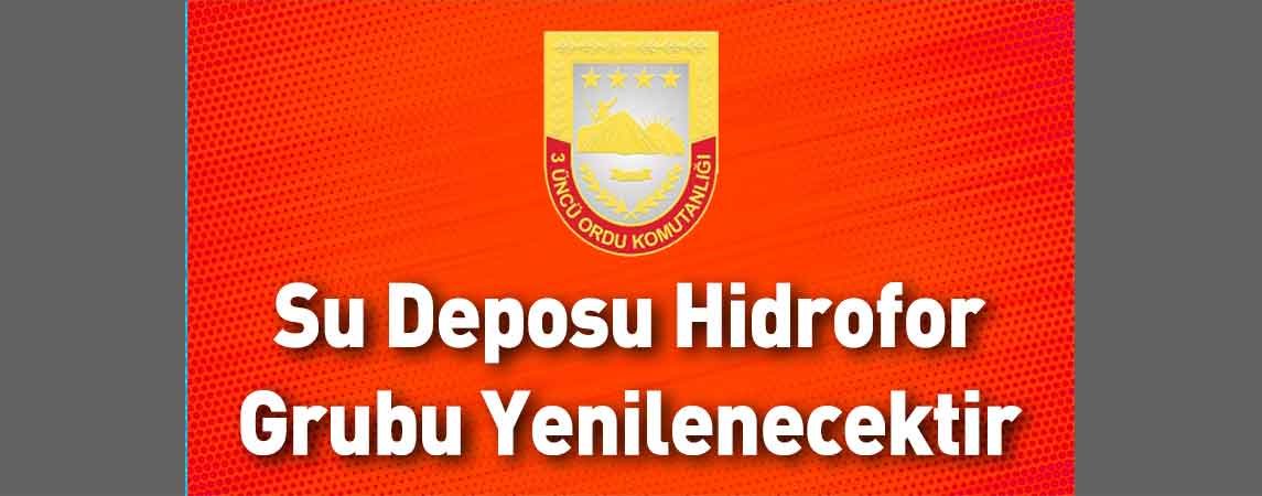 Erzincan 3'üncü Ordu Komutanlığı Su Deposu Hidrofor Grubu Yenilenecektir
