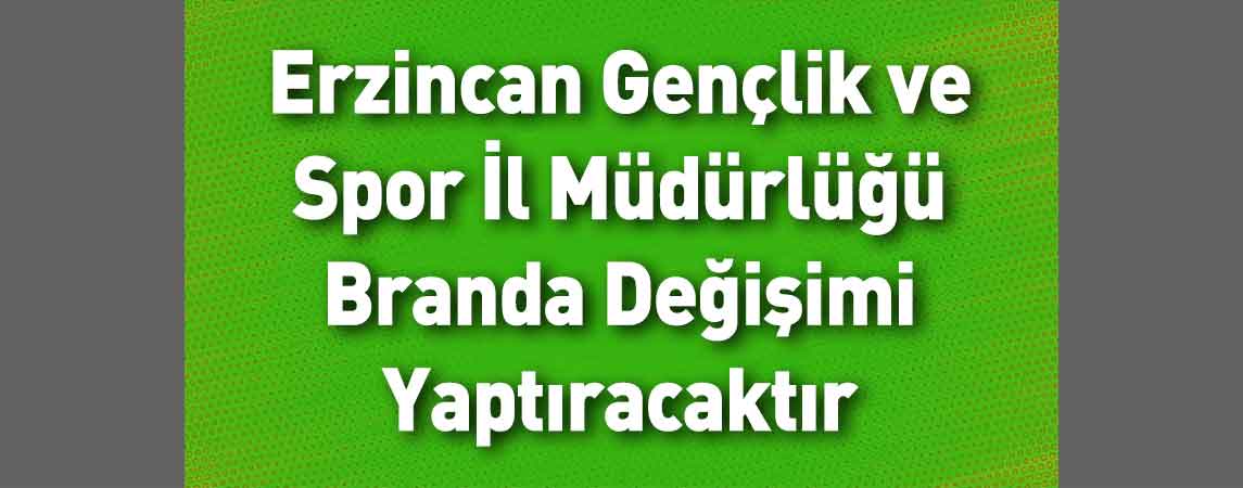 Erzincan Gençlik ve Spor İl Müdürlüğü Branda Değişimi Yaptıracaktır