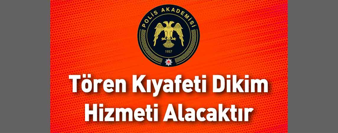 Erzincan Polis Meslek Eğitim Merkezi Müdürlüğü Tören Kıyafeti Dikim Hizmeti Alacaktır