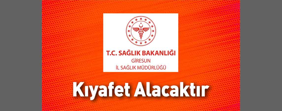 Giresun İl Sağlık Müdürlüğü Kıyafet Alacaktır