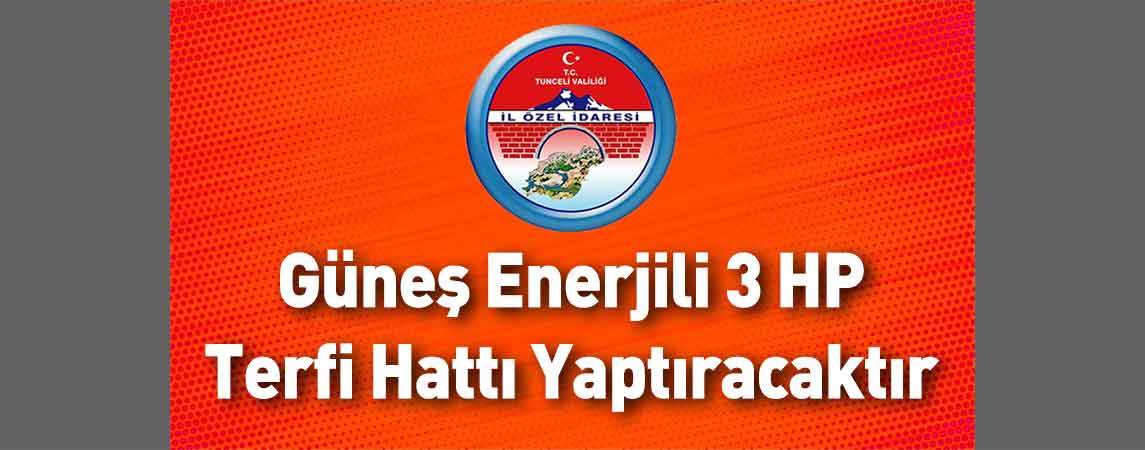 Tunceli İl Özel İdaresi Güneş Enerjili 3 HP Terfi Hattı Yaptıracaktır
