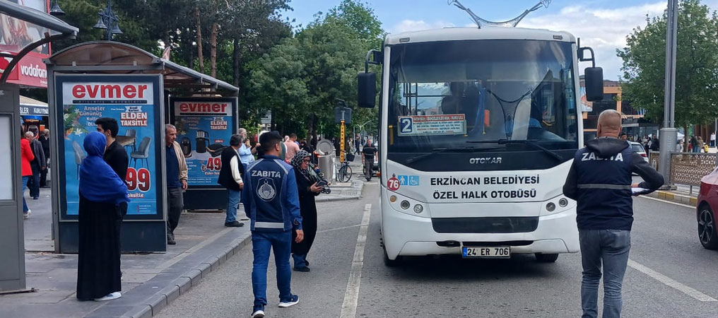 Erzincan’da Zabıta Toplu Ulaşım Araçlarını Denetledi